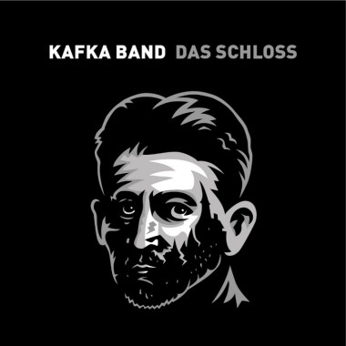 Kafka Band • Das Schloss