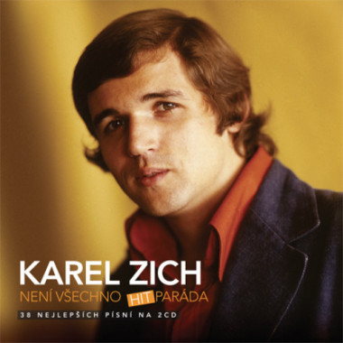 Zich Karel • Není všechno hitparáda (2CD)