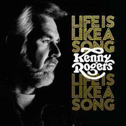 Rogers Kenny • Life Is Like A Song