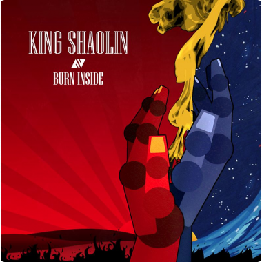 King Shaolin • Burn Inside (EP)