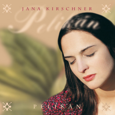 Kirschner Jana • Pelikán (2LP)