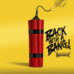 Kissin Dynamite • Back With A Bang (LP)