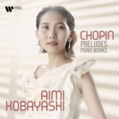 Kobayashi Aimi • Chopin Preludes / Piano Works