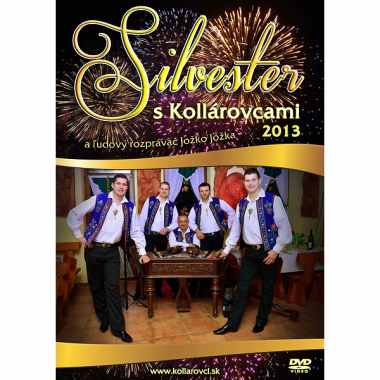 Kollárovci • Silvester s Kollárovcami 2013 (DVD)