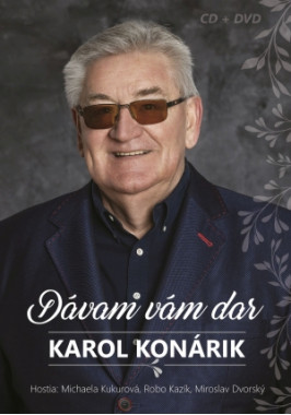 Konárik Karol • Dávam vám dar (CD+DVD)