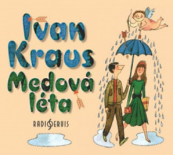 Audiokniha: Kraus Ivan • Medová Léta (CD-MP3)