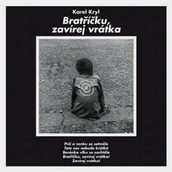 Kryl Karel • Bratříčku, zavírej vrátka (LP)