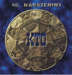 K.T.O. • 40. narozeniny