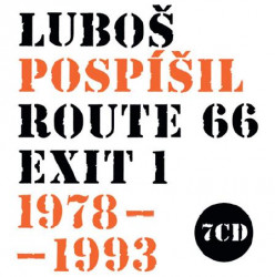 Pospíšil Luboš • Route 66 Exit 1 / 1978-1993 (7CD)