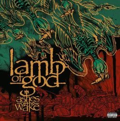 Lamb Of God • Ashes Of The Wake (2CD)