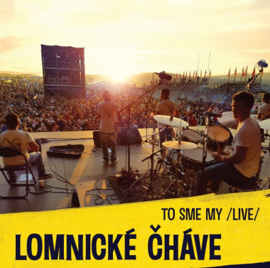 Lomnické Čháve • To sme my / Live