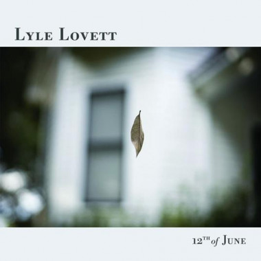 Lovett Lyle • 12th Of June (LP)