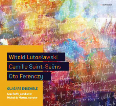 Quasars Ensemble • Witold Lutosławski / Camille Saint-saëns / Oto Ferenczy