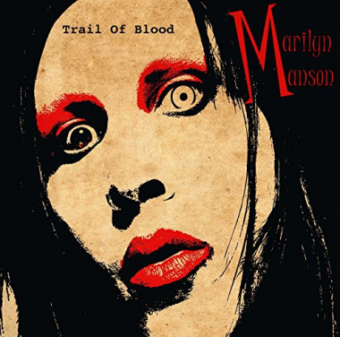 Manson Marilyn •  Trail Of Blood (LP)