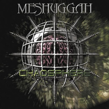 Meshuggah • Chaosphere / 25th Anniversary Edition