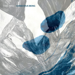 Valér Miko • Conscious Being (LP)