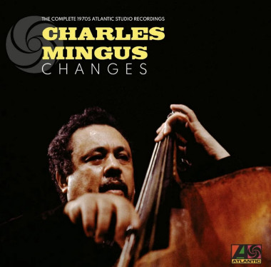 Mingus Charles • Changes: The Complete 1970s Atlantic (7CD)