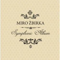 Žbirka Miro • Symphonic Album (LP)