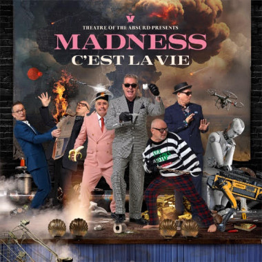 Madness • Theatre Of The Absurd Presents C'est La Vie