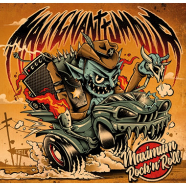 Malignant Tumour • Maximum Rock´n´roll