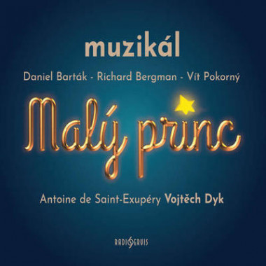 Audiokniha • Barták, Bergman, Pokorný: Malý Princ / Muzikál (2CD)