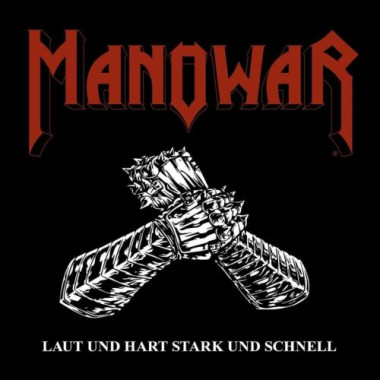 Manowar • Laut Und Hart Stark Und Schnell