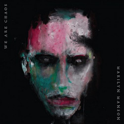 Manson Marilyn • We Are Chaos