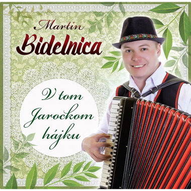 Bidelnica Martin • V tom Jarockom hájku