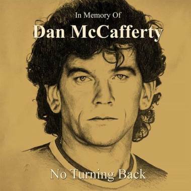 Mccafferty Dan • In Memory Of Dan Mccafferty - No Turning Back