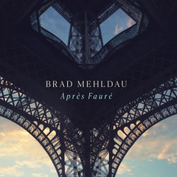 Mehldau Brad • Apres Fauré