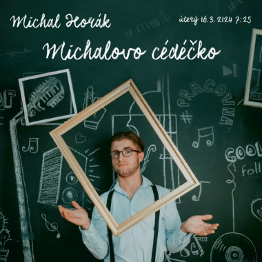 Horák Michal • Michalovo Cédéčko 