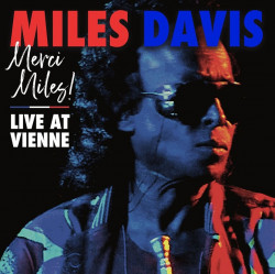 Davis Miles • Merci, Miles! Live At Vienne (2LP)