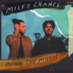 Milky Chance • Mind The Moon (2LP)