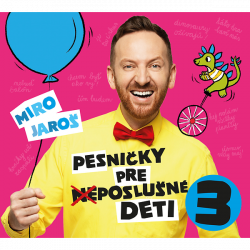 Jaroš Miro • Pesničky pre (ne)poslušné deti 3