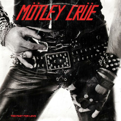 Mötley Crüe • Too Fast For Love (LP)
