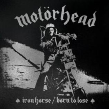 Motörhead • Iron Horse / Born To Lose (LP)