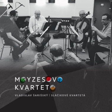 Moyzesovo Kvarteto • Vladislav Šarišský / Sláčikové kvartetá