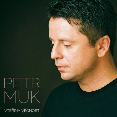 Muk Petr • Vteřina věčnosti (2LP)