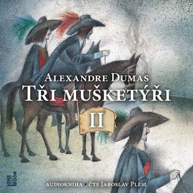 Audiokniha • Plesl Jaroslav / Dumas Alexandre St.: Tři mušketýři II. díl (MP3-CD)