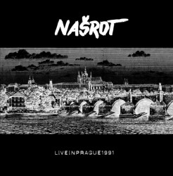 Našrot • Live In Prague 1991 (LP)