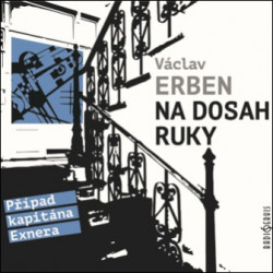 Audiokniha: Erben Václav • Na dosah ruky / Čte Jirman Tomáš  (MP3-CD)