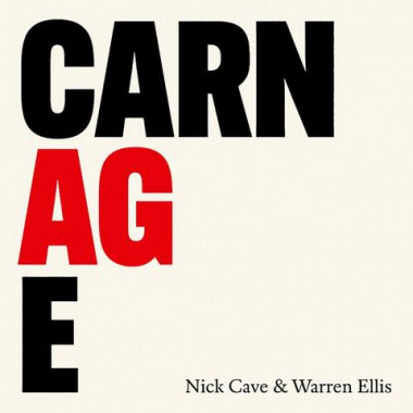 Nick Cave & Warren Ellis • Carnage