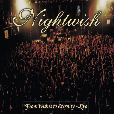 Nightwish • From Wishes To Eternity