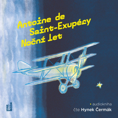 Audiokniha: Antoine de Saint-Exupéry  • Noční let / Čte Hynek Čermák (MP3-CD)