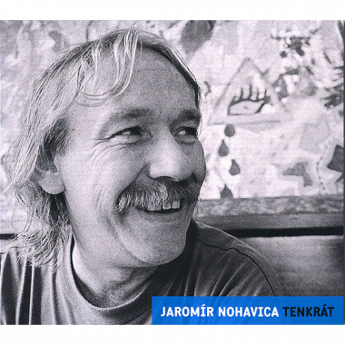 Nohavica Jaromír • Tenkrát - nostalgie 90. let