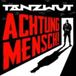 Tanzwut • Achtung Mensch! (2LP)