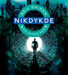 Audiokniha: Gaiman Neil • Nikdykde / Číta Ruml Matouš (2CD-MP3) 