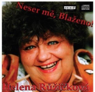 Audiokniha: Růžicková Helena • Neser mě, Blaženo! 