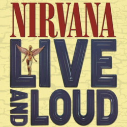 Nirvana • Live And Loud (2LP)