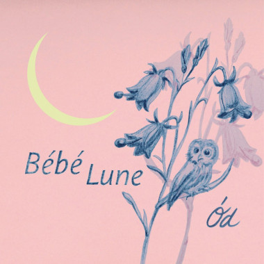 Ód • Bébé Lune